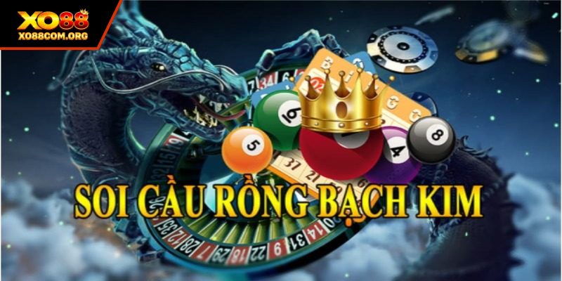 Những cách coi cược rồng bạch kim phổ biến